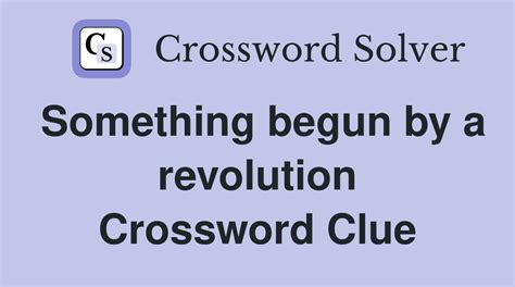 completed a revolution crossword clue